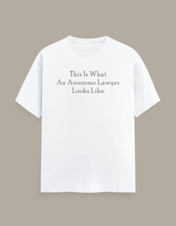 Awesome Lawyer T-Shirt - Image 3