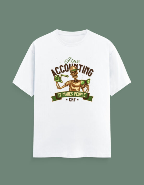 Accounting Sarcasm T-Shirt - Image 2