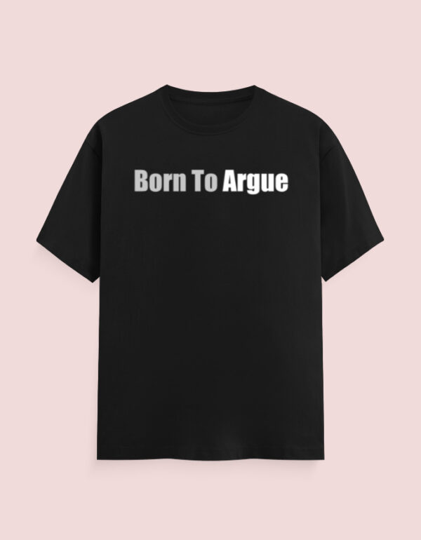 Born To Argue Lawyer T-Shirt - Image 2