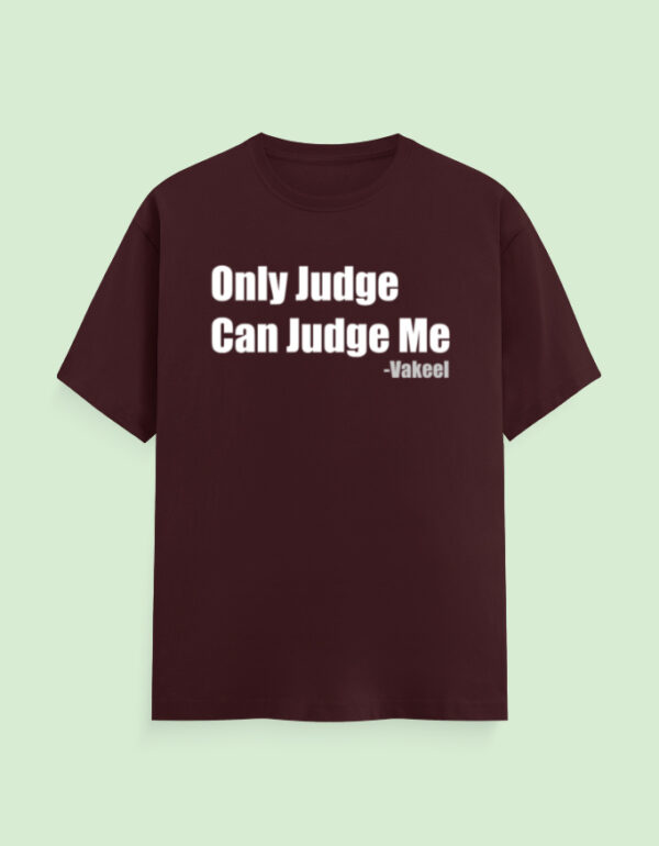 Only Judge Can Judge Me T-Shirt - Image 5