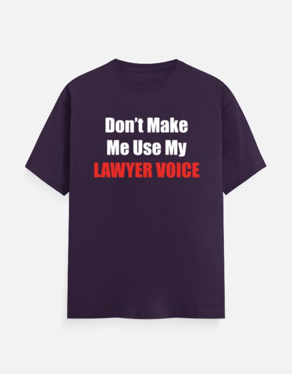 Lawyer Voice T-shirt