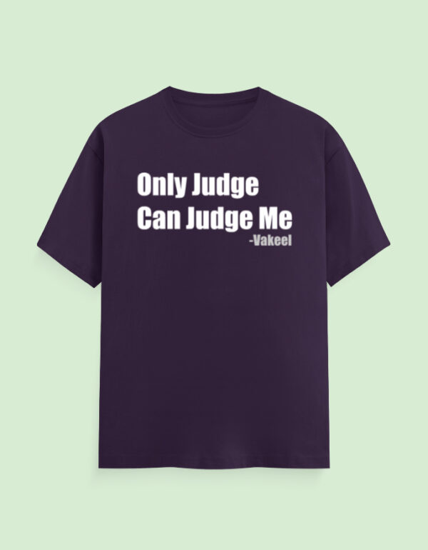 Only Judge Can Judge Me T-Shirt - Image 6