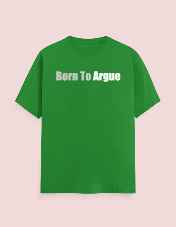 Born To Argue Lawyer T-Shirt - Image 6