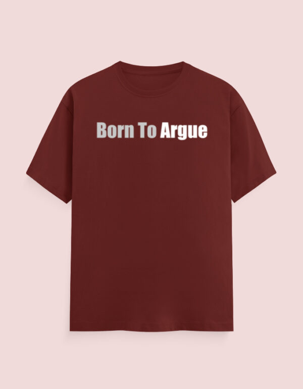 Born To Argue Lawyer T-Shirt