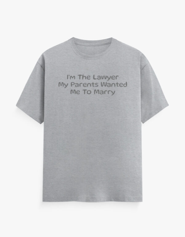 Lawyer To Marry T-Shirt