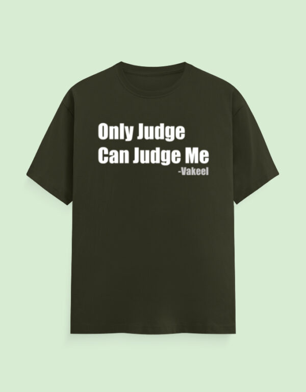 Only Judge Can Judge Me T-Shirt - Image 9