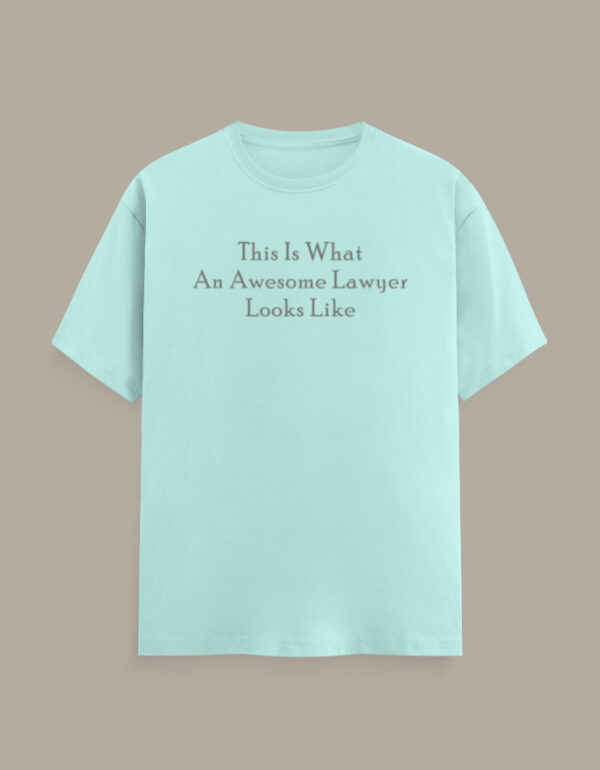 Awesome Lawyer T-Shirt - Image 11