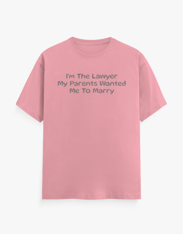 Lawyer To Marry T-Shirt - Image 9