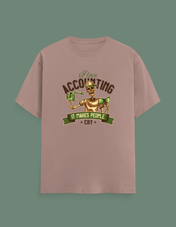 Accounting Sarcasm T-Shirt - Image 7