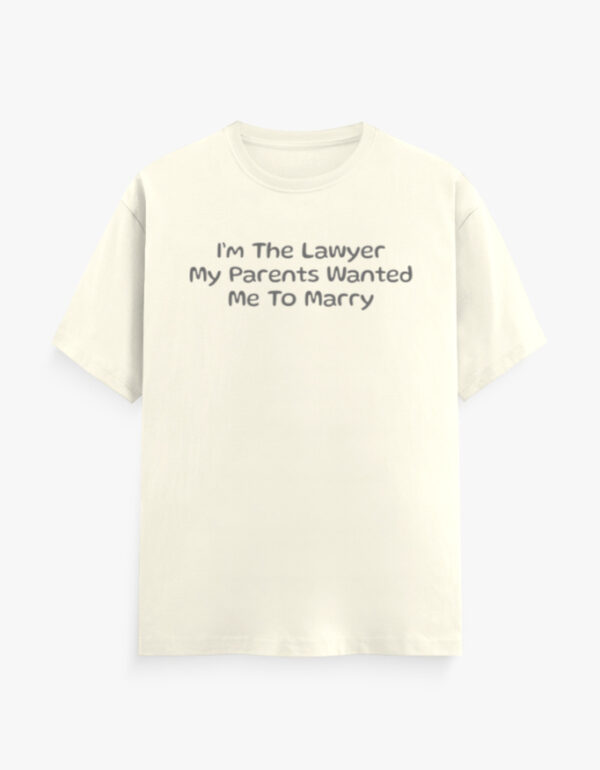 Lawyer To Marry T-Shirt - Image 11