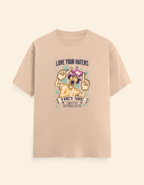 Love Your Haters Sarcasm T-Shirt