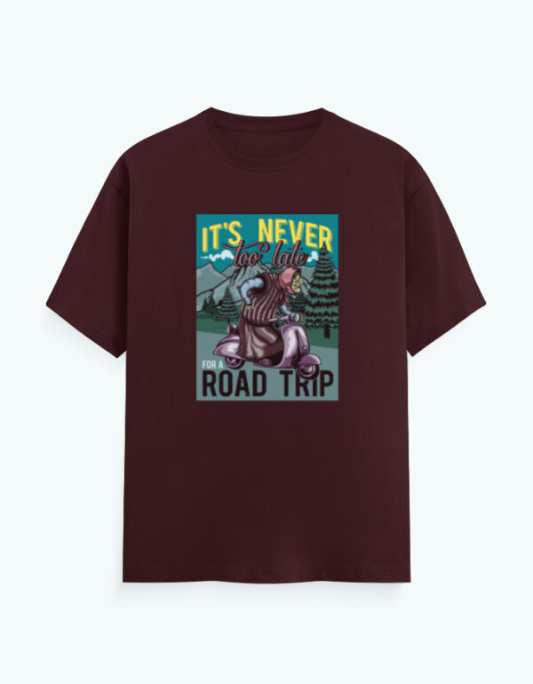 It's Never Too Late T-Shirt - Image 4