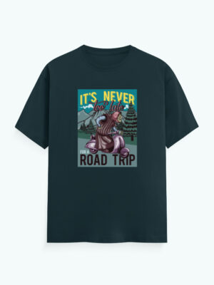 It's Never Too Late T-Shirt