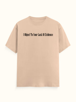 Lack Of Evidence Lawyer T-Shirt