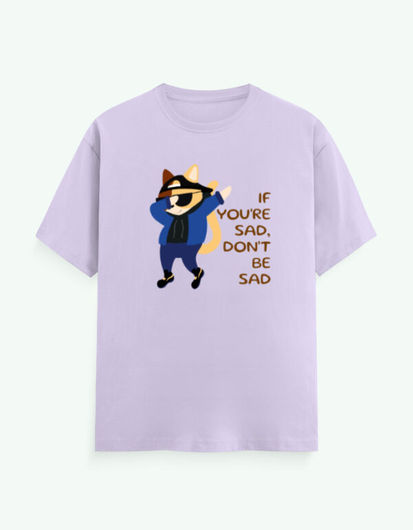 If You're Sad Sarcasm T-Shirt - Image 4