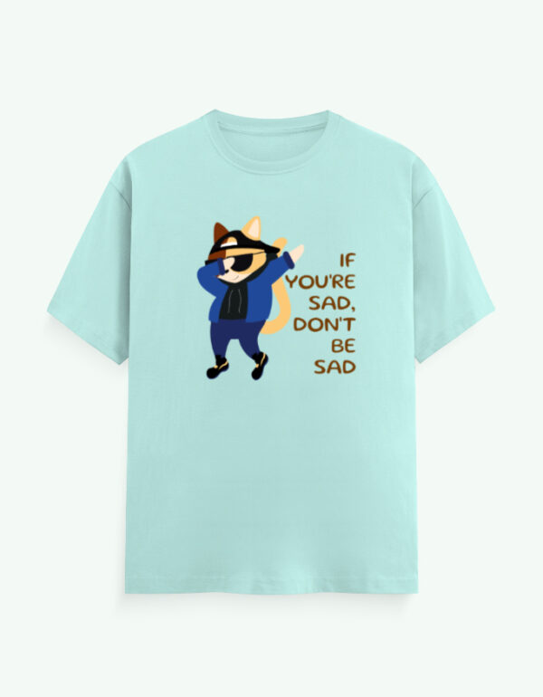 If You're Sad Sarcasm T-Shirt - Image 5