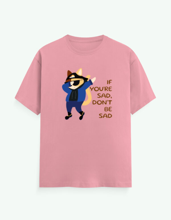 If You're Sad Sarcasm T-Shirt - Image 7