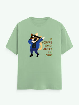 If You're Sad Sarcasm T-Shirt