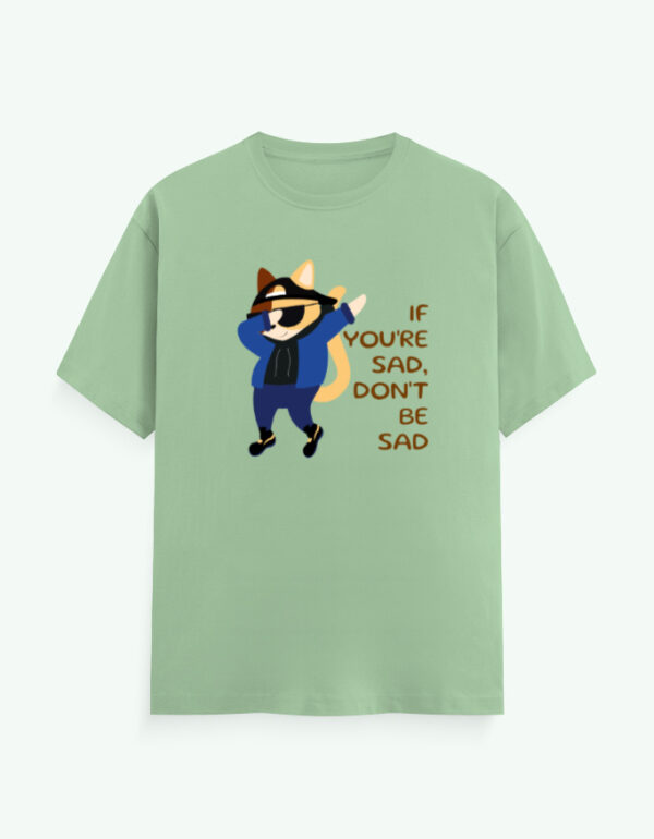 If You're Sad Sarcasm T-Shirt