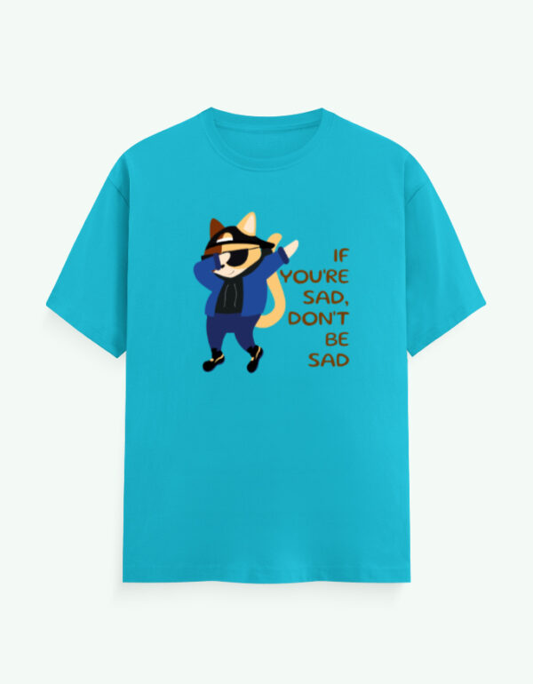 If You're Sad Sarcasm T-Shirt - Image 3